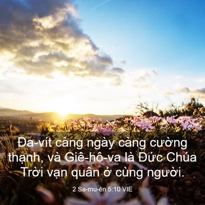 Picture 03 - 2 Sa-mu-ên 5:10 VIE - Đa-vít càng ngày càng cường thạnh, và - Bible Verse Picture
