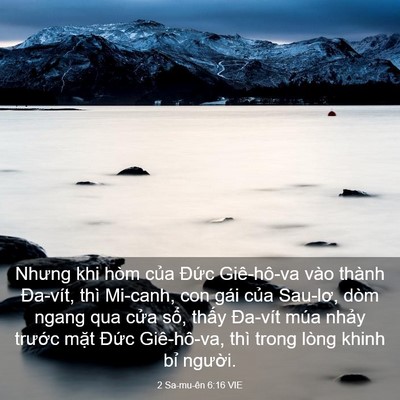 Picture 03 - 2 Sa-mu-ên 6:16 VIE - Nhưng khi hòm của Đức Giê-hô-va vào - Bible Verse Picture