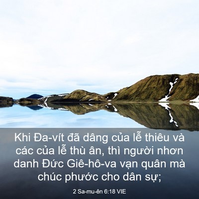 Picture 03 - 2 Sa-mu-ên 6:18 VIE - Khi Đa-vít đã dâng của lễ thiêu và - Bible Verse Picture