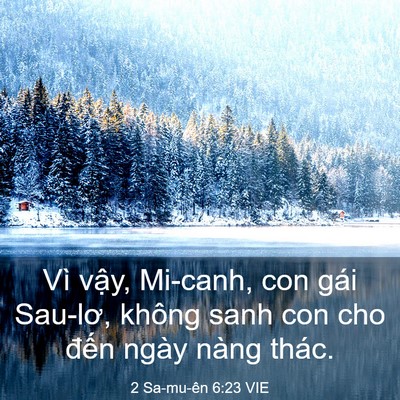 Picture 03 - 2 Sa-mu-ên 6:23 VIE - Vì vậy, Mi-canh, con gái Sau-lơ, không sanh - Bible Verse Picture