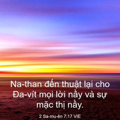 Picture 03 - 2 Sa-mu-ên 7:17 VIE - Na-than đến thuật lại cho Đa-vít mọi - Bible Verse Picture