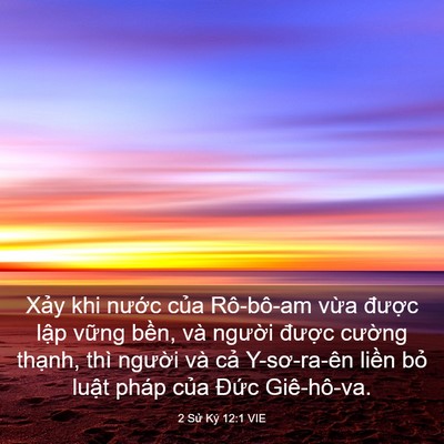 Picture 03 - 2 Sử Ký 12:1 VIE - Xảy khi nước của Rô-bô-am vừa được - Bible Verse Picture