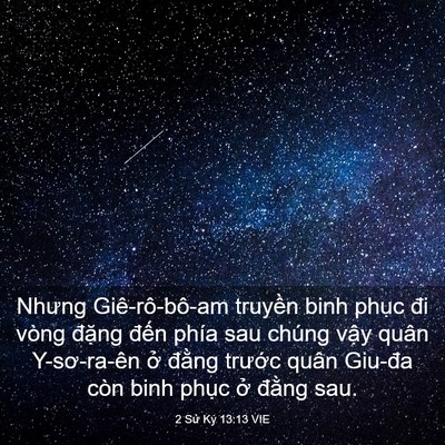 Picture 03 - 2 Sử Ký 13:13 VIE - Nhưng Giê-rô-bô-am truyền binh phục đi - Bible Verse Picture