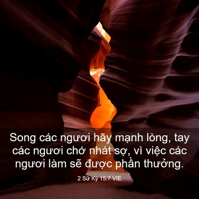 Picture 03 - 2 Sử Ký 15:7 VIE - Song các ngươi hãy mạnh lòng, tay các - Bible Verse Picture