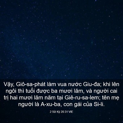 Picture 03 - 2 Sử Ký 20:31 VIE - Vậy, Giô-sa-phát làm vua nước Giu-đa; - Bible Verse Picture