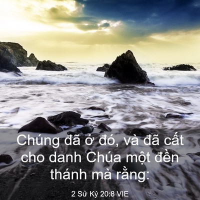 Picture 03 - 2 Sử Ký 20:8 VIE - Chúng đã ở đó, và đã cất cho danh - Bible Verse Picture