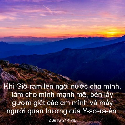 Picture 03 - 2 Sử Ký 21:4 VIE - Khi Giô-ram lên ngôi nước cha mình, làm - Bible Verse Picture
