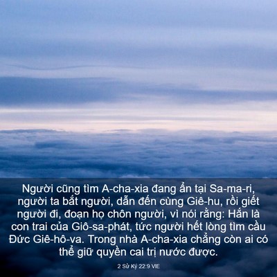 Picture 03 - 2 Sử Ký 22:9 VIE - Người cũng tìm A-cha-xia đang ẩn tại - Bible Verse Picture