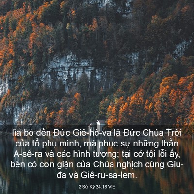 Picture 03 - 2 Sử Ký 24:18 VIE - lìa bỏ đền Đức Giê-hô-va là Đức - Bible Verse Picture