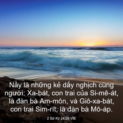 Picture 03 - 2 Sử Ký 24:26 VIE - Nầy là những kẻ dấy nghịch cùng - Bible Verse Picture