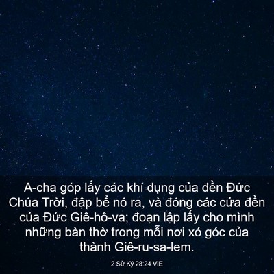 Picture 03 - 2 Sử Ký 28:24 VIE - A-cha góp lấy các khí dụng của đền - Bible Verse Picture