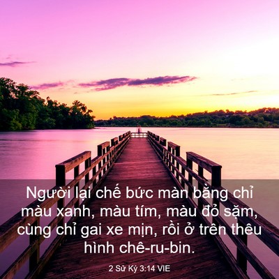 Picture 03 - 2 Sử Ký 3:14 VIE - Người lại chế bức màn bằng chỉ màu - Bible Verse Picture