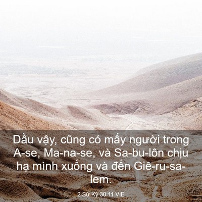 Picture 03 - 2 Sử Ký 30:11 VIE - Dầu vậy, cũng có mấy người trong A-se, - Bible Verse Picture