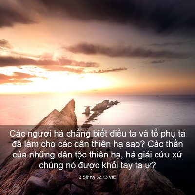 Picture 03 - 2 Sử Ký 32:13 VIE - Các ngươi há chẳng biết điều ta và - Bible Verse Picture