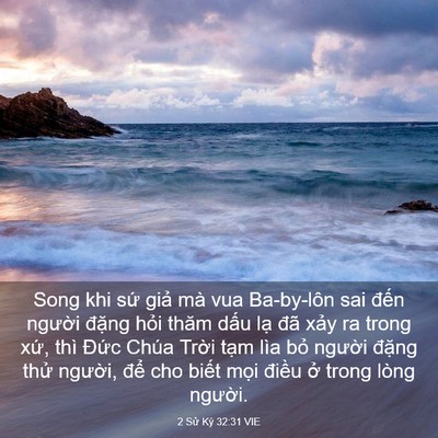 Picture 03 - 2 Sử Ký 32:31 VIE - Song khi sứ giả mà vua Ba-by-lôn sai đến - Bible Verse Picture