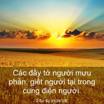 Picture 03 - 2 Sử Ký 33:24 VIE - Các đầy tớ người mưu phản, giết - Bible Verse Picture