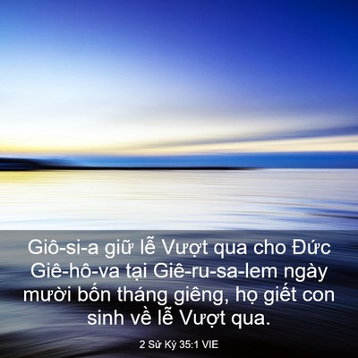 Picture 03 - 2 Sử Ký 35:1 VIE - Giô-si-a giữ lễ Vượt qua cho Đức - Bible Verse Picture