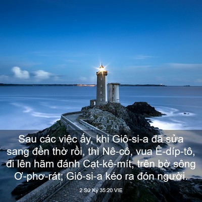 Picture 03 - 2 Sử Ký 35:20 VIE - Sau các việc ấy, khi Giô-si-a đã sửa - Bible Verse Picture