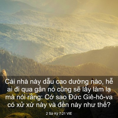 Picture 03 - 2 Sử Ký 7:21 VIE - Cái nhà này dẫu cao dường nào, hễ ai - Bible Verse Picture