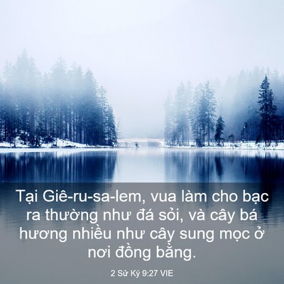 Picture 03 - 2 Sử Ký 9:27 VIE - Tại Giê-ru-sa-lem, vua làm cho bạc ra - Bible Verse Picture