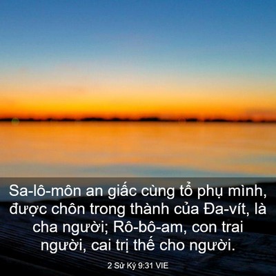 Picture 03 - 2 Sử Ký 9:31 VIE - Sa-lô-môn an giấc cùng tổ phụ mình, - Bible Verse Picture