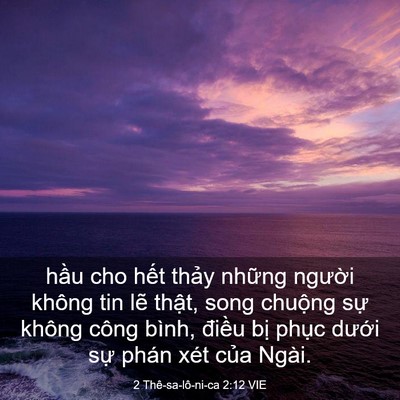 Picture 03 - 2 Thê-sa-lô-ni-ca 2:12 VIE - hầu cho hết thảy những người không - Bible Verse Picture