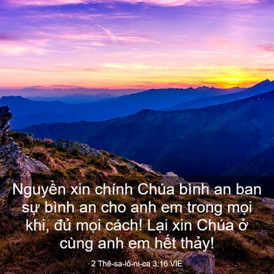 Picture 03 - 2 Thê-sa-lô-ni-ca 3:16 VIE - Nguyền xin chính Chúa bình an ban sự bình - Bible Verse Picture