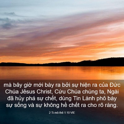 Picture 03 - 2 Ti-mô-thê 1:10 VIE - mà bây giờ mới bày ra bởi sự hiện ra - Bible Verse Picture