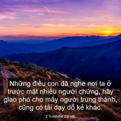 Picture 03 - 2 Ti-mô-thê 2:2 VIE - Những điều con đã nghe nơi ta ở - Bible Verse Picture