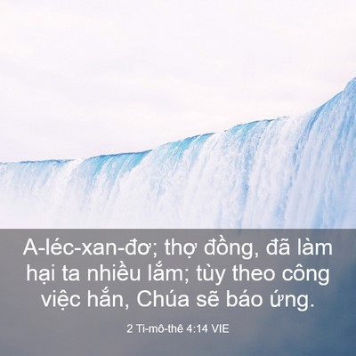 Picture 03 - 2 Ti-mô-thê 4:14 VIE - A-léc-xan-đơ; thợ đồng, đã làm hại - Bible Verse Picture