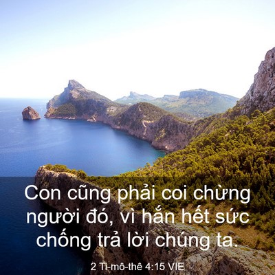 Picture 03 - 2 Ti-mô-thê 4:15 VIE - Con cũng phải coi chừng người đó, vì - Bible Verse Picture