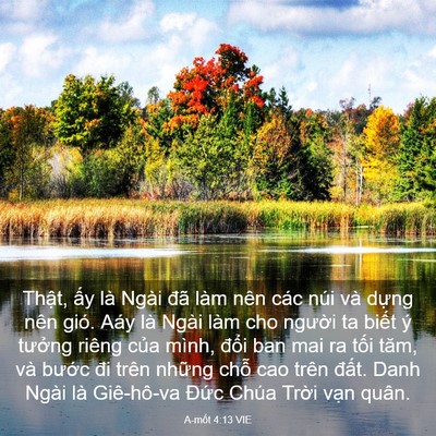 Picture 03 - A-mốt 4:13 VIE - Thật, ấy là Ngài đã làm nên các núi - Bible Verse Picture