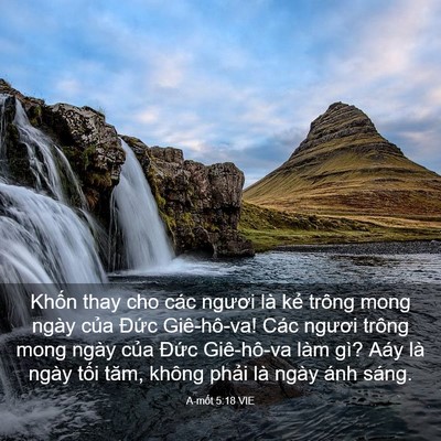 Picture 03 - A-mốt 5:18 VIE - Khốn thay cho các ngươi là kẻ trông mong - Bible Verse Picture