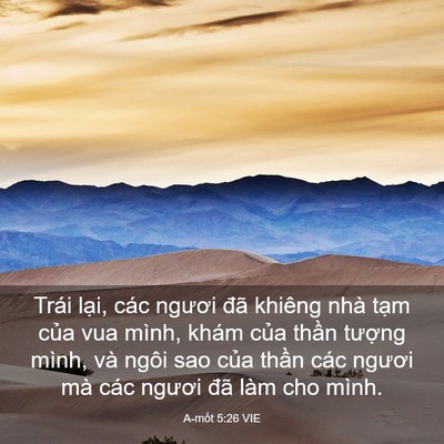 Picture 03 - A-mốt 5:26 VIE - Trái lại, các ngươi đã khiêng nhà tạm - Bible Verse Picture