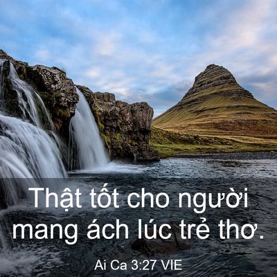 Picture 03 - Ai Ca 3:27 VIE - Thật tốt cho người mang ách lúc trẻ - Bible Verse Picture