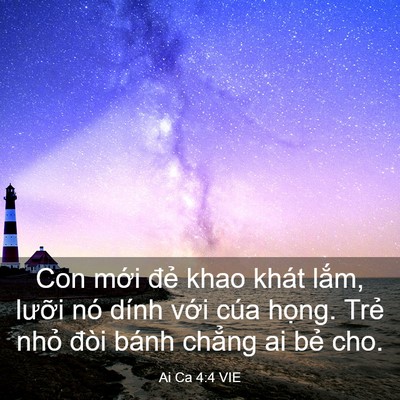 Picture 03 - Ai Ca 4:4 VIE - Con mới đẻ khao khát lắm, lưỡi nó - Bible Verse Picture