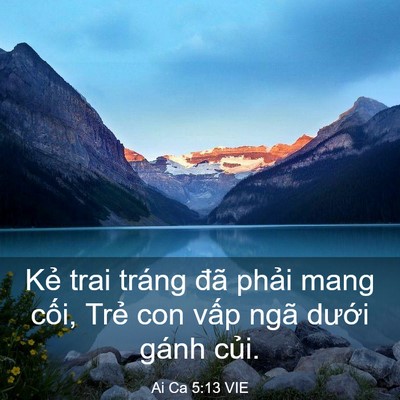Picture 03 - Ai Ca 5:13 VIE - Kẻ trai tráng đã phải mang cối, Trẻ - Bible Verse Picture