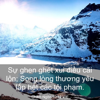 Picture 03 - Châm Ngôn 10:12 VIE - Sự ghen ghét xui điều cãi lộn; Song - Bible Verse Picture