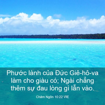 Picture 03 - Châm Ngôn 10:22 VIE - Phước lành của Đức Giê-hô-va làm cho - Bible Verse Picture