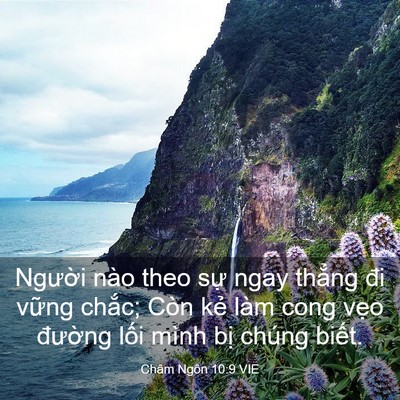 Picture 03 - Châm Ngôn 10:9 VIE - Người nào theo sự ngay thẳng đi vững - Bible Verse Picture