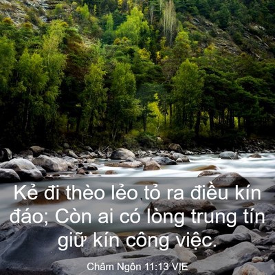 Picture 03 - Châm Ngôn 11:13 VIE - Kẻ đi thèo lẻo tỏ ra điều kín đáo; - Bible Verse Picture