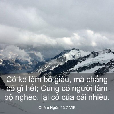 Picture 03 - Châm Ngôn 13:7 VIE - Có kẻ làm bộ giàu, mà chẳng có gì - Bible Verse Picture
