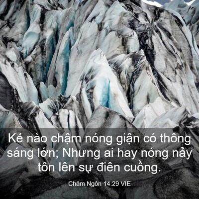 Picture 03 - Châm Ngôn 14:29 VIE - Kẻ nào chậm nóng giận có thông sáng - Bible Verse Picture