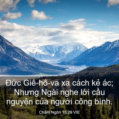 Picture 03 - Châm Ngôn 15:29 VIE - Đức Giê-hô-va xa cách kẻ ác; Nhưng - Bible Verse Picture