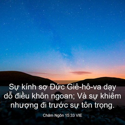 Picture 03 - Châm Ngôn 15:33 VIE - Sự kính sợ Đức Giê-hô-va dạy dỗ - Bible Verse Picture