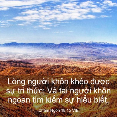 Picture 03 - Châm Ngôn 18:15 VIE - Lòng người khôn khéo được sự tri - Bible Verse Picture
