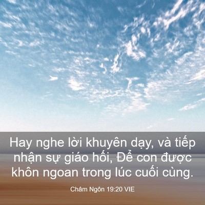 Picture 03 - Châm Ngôn 19:20 VIE - Hay nghe lời khuyên dạy, và tiếp nhận - Bible Verse Picture