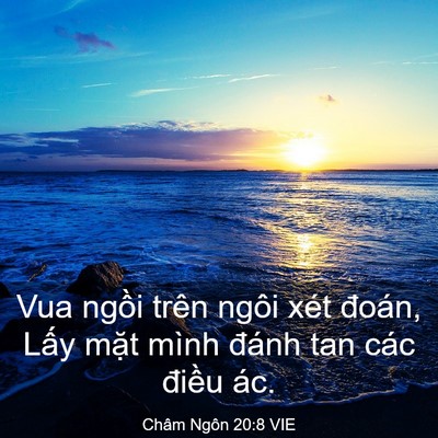 Picture 03 - Châm Ngôn 20:8 VIE - Vua ngồi trên ngôi xét đoán, Lấy mặt - Bible Verse Picture