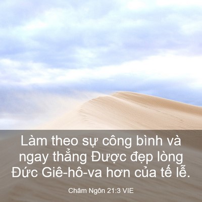 Picture 03 - Châm Ngôn 21:3 VIE - Làm theo sự công bình và ngay thẳng - Bible Verse Picture