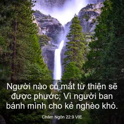 Picture 03 - Châm Ngôn 22:9 VIE - Người nào có mắt từ thiện sẽ - Bible Verse Picture
